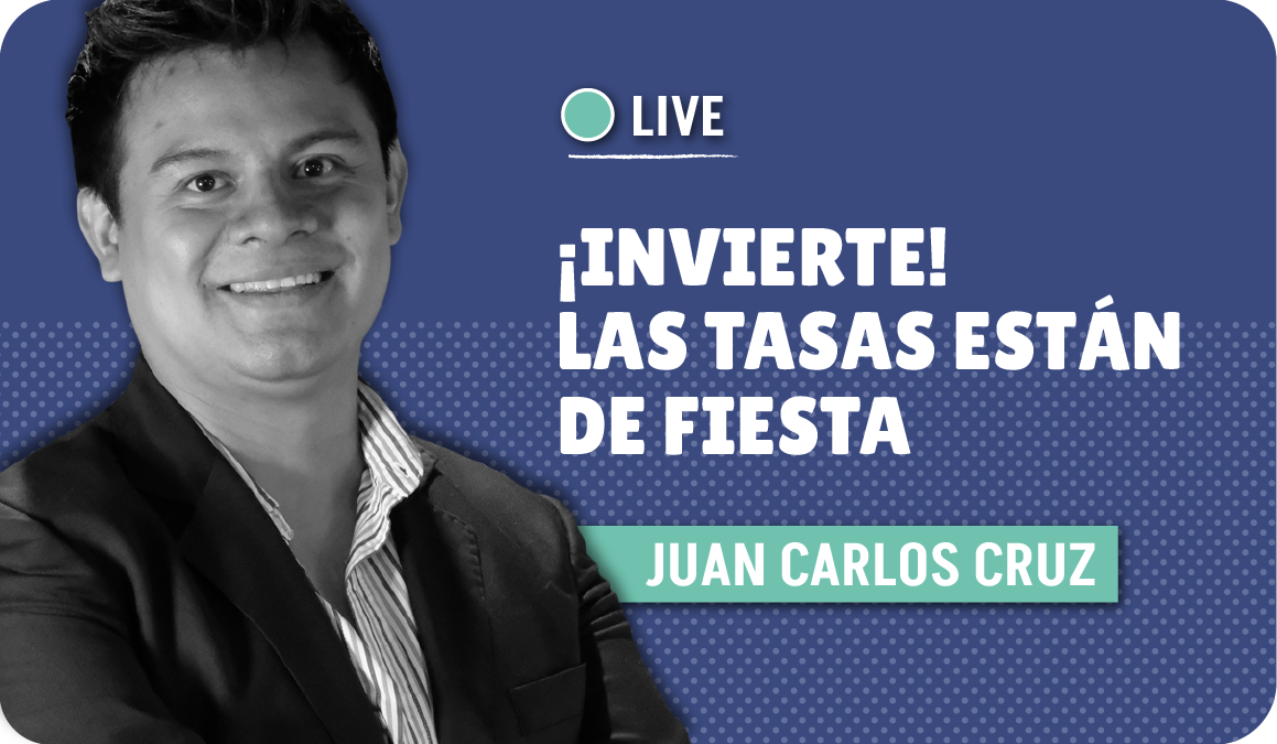 ¡Invierte! Las tasas están de fiesta
